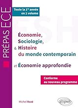 Download Économie Sociologie et Histoire du Monde Contemporain et Économie Approfondie Conforme au Nouveau Programme Prépa ECE Toute la Première Année en 1 Volume PDF