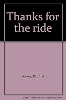 Thanks for the ride B0006AS06A Book Cover