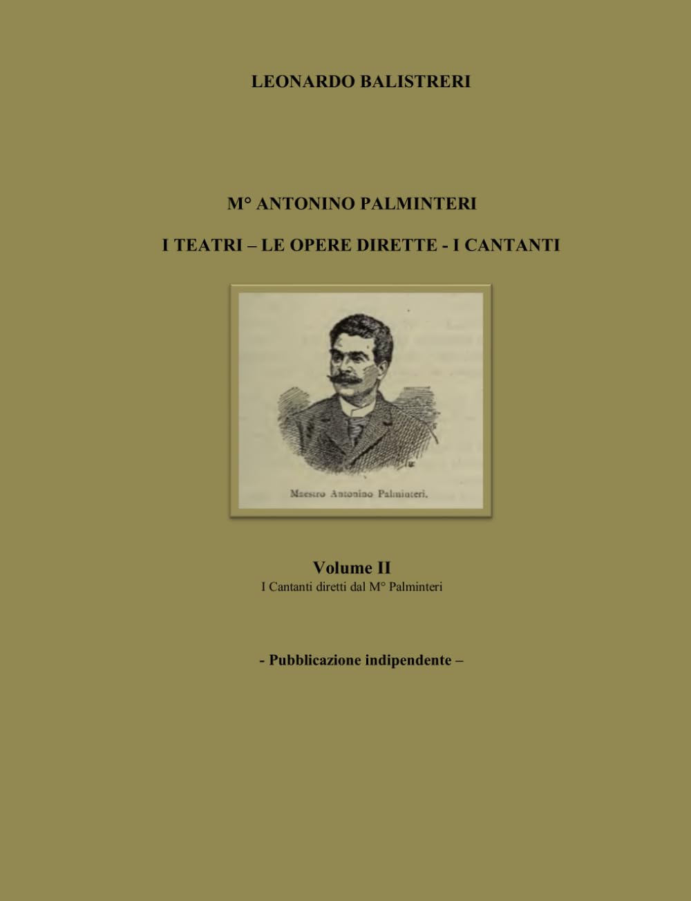 Volume II I Cantanti diretti dal M° Palminteri album CD de musique classique