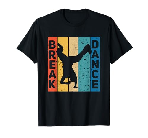 Break Dance Breakdance Break Dancer Breakdance T-Shirt