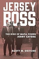 Jersey Boss: The Rise of Mafia Power Jerry Catena 1538194600 Book Cover