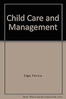 Child Care and Management: From Birth to Adolescence. 0571047327 Book Cover