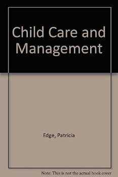 Hardcover Child Care and Management: From Birth to Adolescence. Book