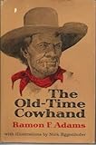 The Old-Time Cowhand. Illustrated By Nick Eggenhofer