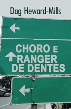 Paperback Choro e ranger de dentes: Questões de Arrependimento Eterno (Portuguese Edition) [Portuguese] Book