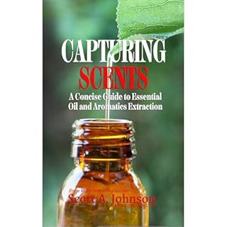 Capturing Scents Audiolibro Por Dr. Scott A. Johnson arte de portada