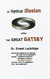 An Optical Illusion Called The Great Gatsby