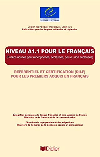 Télécharger Les référentiels - Niveau A1.1 - Pour le français - DILF - Livre: Référentiel et certification Francais PDF