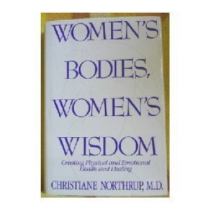 Paperback Women's Bodies, Women's Wisdom Book