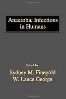 Anaerobic Infections in Humans 0122567455 Book Cover
