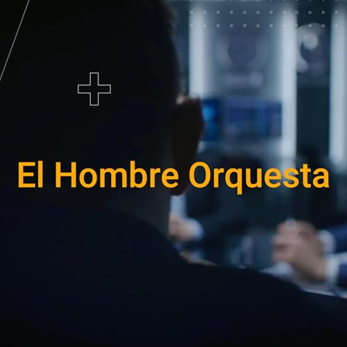 T1E55 EL HOMBRE ORQUESTA