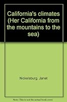 California's climates (Her California from the mountains to the sea) B0007F0XL4 Book Cover
