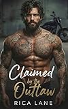 Claimed by the Outlaw: A Grumpy-Sunshine Primal Motorcycle Club Romance (Broken Halos Motorcycle Club Book 1)