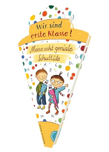 Wir Sind Erste Klasse!: Meine Echt Geniale Schultüte | Rätsel Zur Einschulung