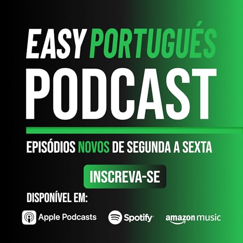 Easy Portugués Podcast Por Easy Portugués arte de portada