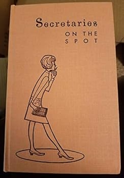 Hardcover Secretaries on the spot; a collection of actual secretarial problems and how they were solved. Book