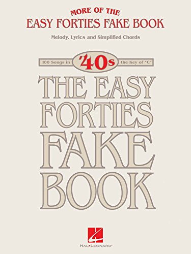 More Of The Easy '40S Fake Book Melody Lyrics & Simplified Chords (Easy Fake Book)