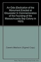 An Ode, in Commemoration of the Founding of the Massachusetts Bay Colony in the Year 1623 B004BHFDQO Book Cover
