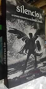 Silencio - Hush Hush - Tercera Parte