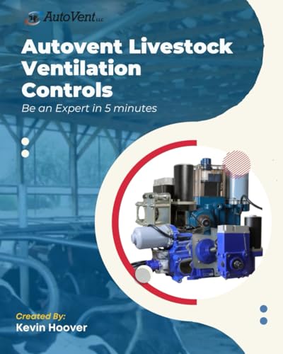 Autovent Livestock Ventilation Controls: Be an Expert in 5 minutes
