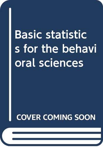Basic statistics for the behavioral sciences 0395765811 Book Cover