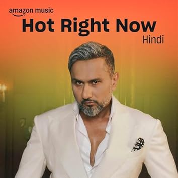 Hot Right Now Hindi