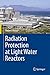 Radiation Protection at Light Water Reactors
