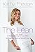 The Lean: A Revolutionary (and Simple!) 30-Day Plan for Healthy, Lasting Weight Loss