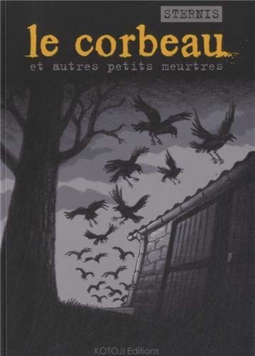 Corbeau et autres petits meurtres (le)