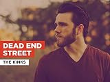 Dead End Street al estilo de The Kinks