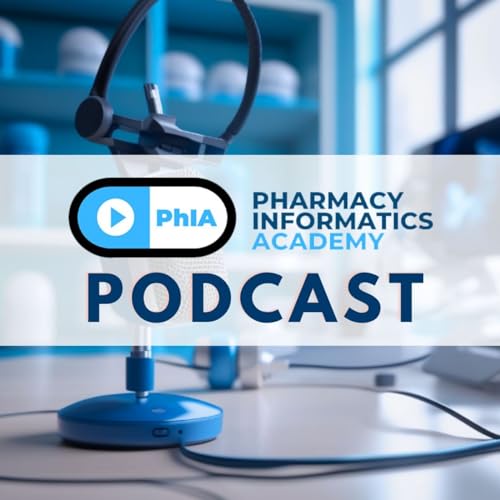 Pharmacy Informatics Academy Podcast cover art