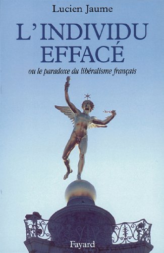 L'Individu effacé : Ou le paradoxe du libéralisme français (Essais) Francais PDF