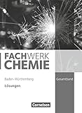  Fachwerk Chemie - Baden-Württemberg - Gesamtband: Lösungen zum Schulbuch