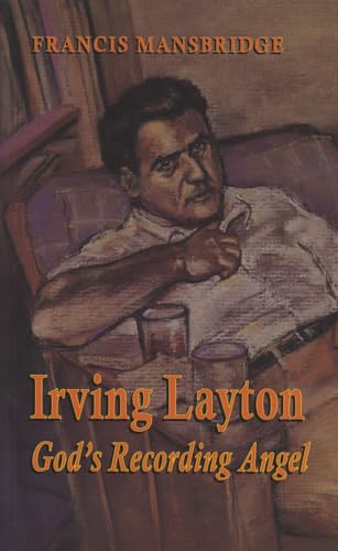 Irving Layton: God's Recording Angel (I Wonder About Islam)