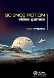 Science Fiction Video Games (English Edition)