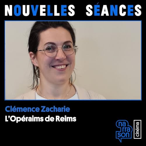 #11 Cl&eacute;mence ZACHARIE Cin&eacute;ma L'Op&eacute;raims de REIMS
