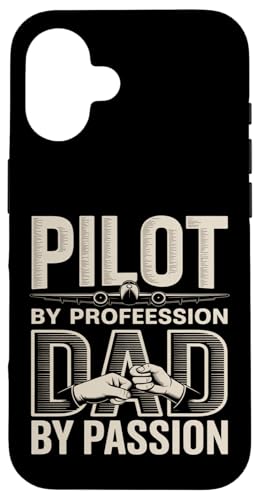 �p�C���b�g By Profeession Dad By Passion Aviation Father �X�}�z�P�[�X iPhone 16 �p