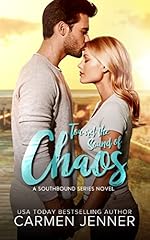 Toward the Sound of Chaos: A Small Town Romance (The Southbound Series Book 1)