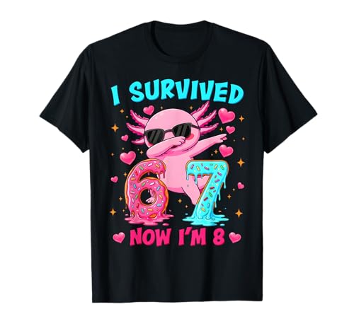 I Survived 6 7 Now I'm 8 Cute Axolotl 8th Birthday Girl Boy T-Shirt