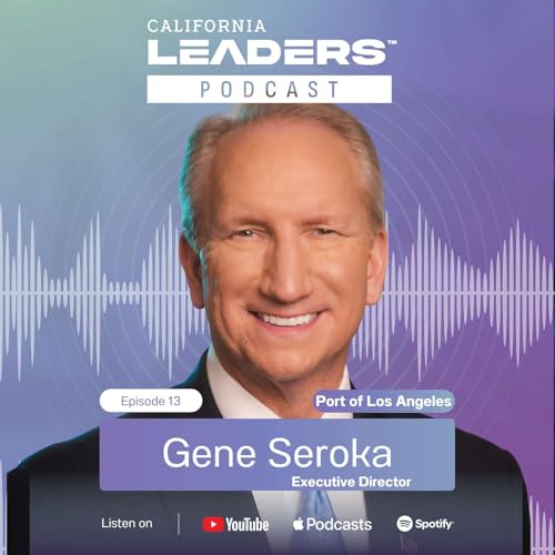 Gene Seroka - Executive Director, Port of Los Angeles