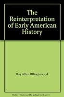 The Reinterpretation of Early American History B000HN6FPO Book Cover