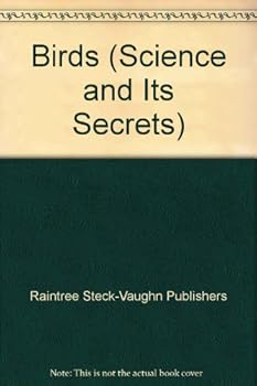 Birds (Science and Its Secrets)