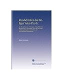  Rundschreiben des Heiligen Vaters Pio Ix: An Alle Patriarchen, Primaten, Erzbischöfe Und Bischöfe Vom 8. dicembre 1864 con Dem Demselben Angehängten ... Zeitirrthümer. (Edizione tedesca)