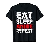 Eat Sleep Anime Repeat Lustiger japanischer Manga Japan Liebhaber T-Shirt