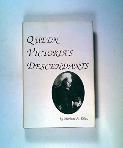 Queen Victoria's Descendants 0938311042 Book Cover