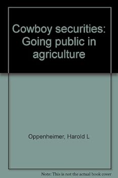 Hardcover Cowboy securities: Going public in agriculture Book