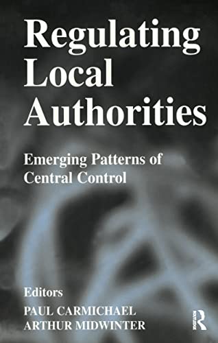 Regulating Local Authorities: Emerging Patterns of Central Control view 2