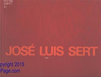 Hardcover José Luis Sert: Architecture, City Planning, Urban Design [French] Book