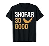 Shofar So Good Rosh Hashanah Funny Jewish Gift Shirt T-Shirt