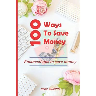 100 Ways To Save Money Fast